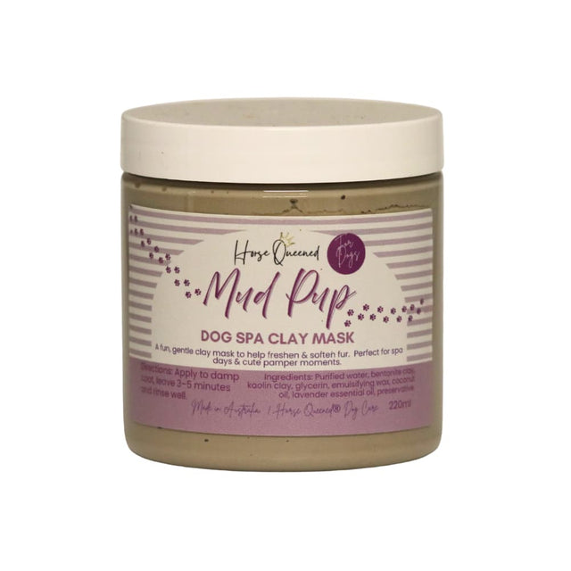 Mud Pup – Dog Grooming Spa Clay Mask - Horse Queened